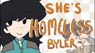 SHES HOMELESS / Stranger Things Meme ( Byler )