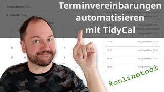 Terminvereinbarungen automatisieren mit TidyCal