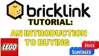 Lego Bricklink Tutorial: An Introduction to How to Buy Sets, Minifigures, Parts