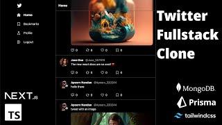 Twitter Clone with NextJS - Tailwind CSS - MongoDB - Prisma - NextAuth - Typescript [2023]