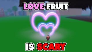 Love Fruit Is Scary