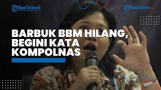 Beredar Kabar Barbuk BBM Subsidi Ilegal Jenis Solar dan Pertalite Hilang, Begini Jawaban Kompolnas