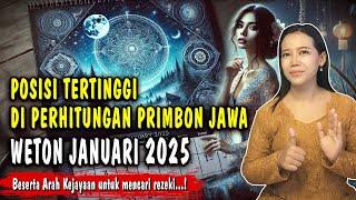 Posisi Tertinggi di Perhitungan Primbon Jawa Weton Bulan Januari 2025 Awal Tahun