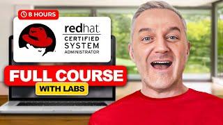 RedHat RHCSA - Full Course with Labs [8 Hours]
