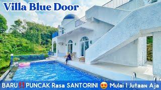 VILLA BLUE DOOR || PUNCAK Rasa SANTORINI‼️Villa Baru 3 Kamar untuk 20 Orang