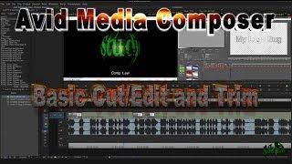 Media Composer - Basic Cut/Add Edit and Trim