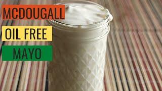 McDougall Oil Free Mayo-Starch Solution