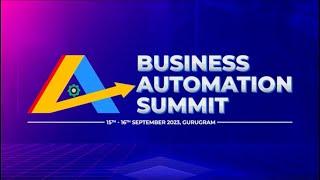 Business Automation Summit 2023- Automate Business with Kewal Kishan