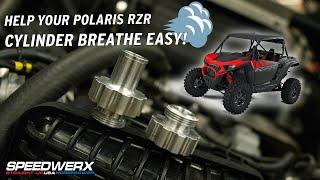 HELP YOUR POLARIS RZR CYLINDER BREATHE EASY! // Speedwerx USA