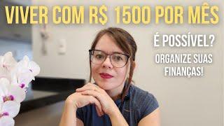 Financial Minimalism | How to manage a R$1500 salary