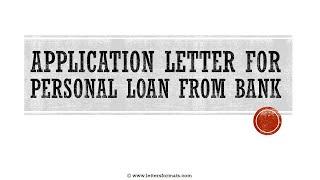 How to Write an Application Letter for Personal Loan from a Bank