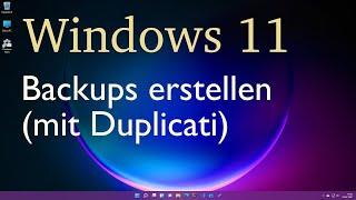 Windows 11 - Backup erstellen (mit Duplicati)