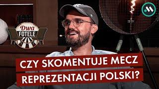 MATEUSZ ŚWIĘCICKI: KULISY KOMENTOWANIA EURO, OFERTA TVP, PŁACZ RONALDO. DWA FOTELE #96