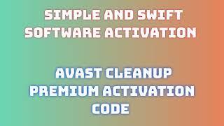 Avast Cleanup Premium Installation Tutorial: Simple Steps