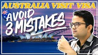 Australia Tourist Visa | 3 Mistakes To Avoid in Australia Tourist Visa #australiavisitorvisa