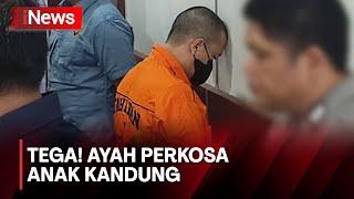Berdalih Memberikan Edukasi, Ayah Perkosa Anak Kandung di Banten - iNews Siang 09/05