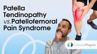 Patella Tendinopathy vs. Patellofemoral Pain Syndrome | Expert Physio Guide