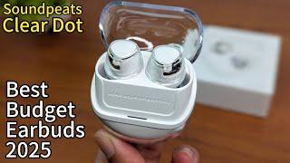 Soundpeats Clear Dot Unboxing and Review | Best Budget Earbuds 2025