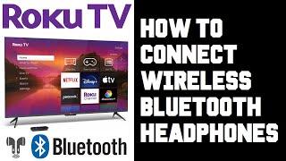 Roku TV Connect Bluetooth Headphones - How To Pair Wireless Bluetooth Airpods Headphones To Roku TV