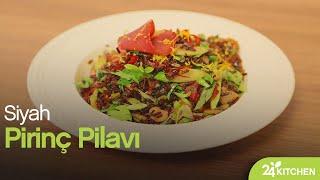 Siyah Pirinç Pilavı Tarifi | 24Kitchen