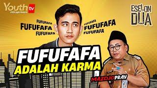 Mazdjo Pray | FUFUFAFA MERESAHKAN ISTANA? | Eselon Dua | #022