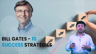 Bill Gates - 10 Success Strategies That Have Always Bore Fruits Universally In Any Business Scenario