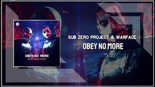 Sub Zero Project x Warface - Obey No More (Extended Mix)