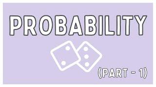 Probability from Basic to Advanced Level in GRE | 170 GRE Quant | GRE INSIGHT (Part-1)