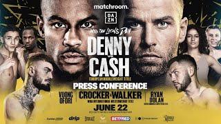 Tyler Denny Vs Felix Cash & Undercard Press Conference