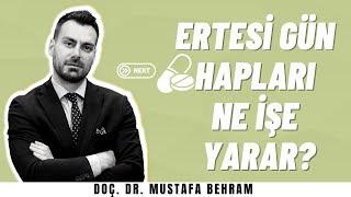 ERTESİ GÜN HAPLARI NEDİR?