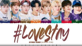 Stray Kids - '#LoveSTAY' Lyrics [Color Coded_Han_Rom_Eng]