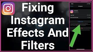 How To Fix Instagram Camera Effects / Filters Not Working
