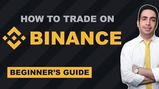 Binance Trading Tutorial... Complete Beginner's Guide On How To Trade On Binance
