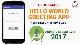 Hello World App Tutorial (Android Studio 2.3.3) - Making your First App!