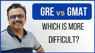 GRE vs GMAT Difficulty