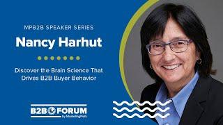 Discover the Brain Science That Drives B2B Buyer Behavior with Nancy Harhut
