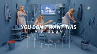 Pip Blom - You Don't Want This (official video)