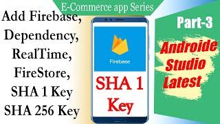 Create Firebase project add dependency, SHA 1 Key, SHA 256 Key Ecommerce Android studio | Part 3