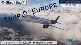 FSLabs A321 CEO | MSFS2020 | Tour D'Europe | Leg 3 | Vilnius/EYVI to Helsinki/EFHK | VATSIM