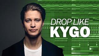 How To Make A Drop Like Kygo (+ FLP)