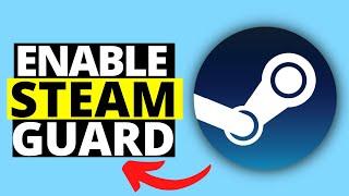 How To Enable Steam Guard On Steam