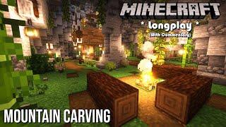 Minecraft Relaxing Longplay - Mountain Carving (With Commentary) [1.18]