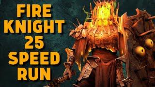 FIRE KNIGHT 25 SPEED RUN (68 Seconds) NO SEER TEAM!