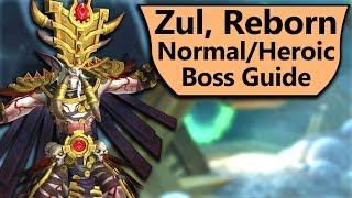 Zul Guide - Normal and Heroic Zul, Reborn Uldir Boss Guide