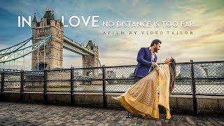 Best Pre Wedding Shoot 2019 | London and Delhi Pre Wedding Shoot | In love No distance is too far