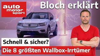 Schnell und sicher? Die 8 größten Wallbox-Irrtümer - Bloch erklärt #146 | auto motor und sport
