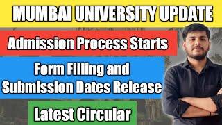 Mumbai University Admission Process | Important Dates | Form Filling Dates