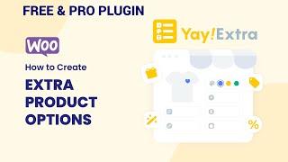 Free WooCommerce Extra Product Options plugin | Custom Product Options | YayExtra Tutorial