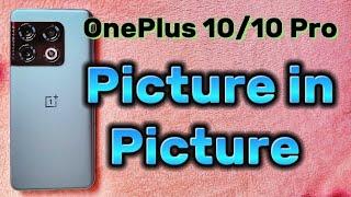 How to enable Picture in Picture for video playing apps on OnePlus Android phone