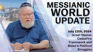 Messianic World Update | Israel-Hamas Ceasefire Framework and more